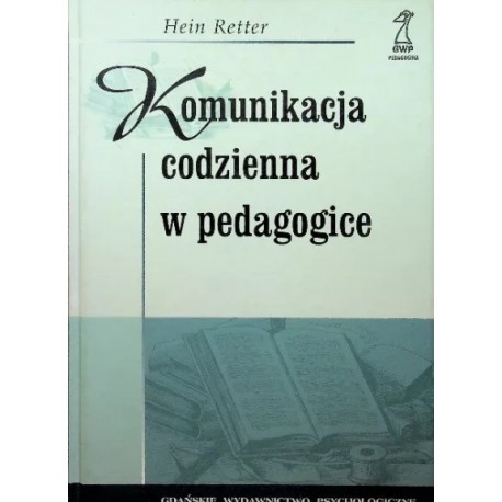 Komunikacja codzienna w pedagogice Hein Retter