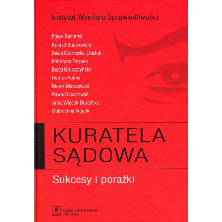 Kuratela sądowa Sukcesy i porażki Praca zbiorowa