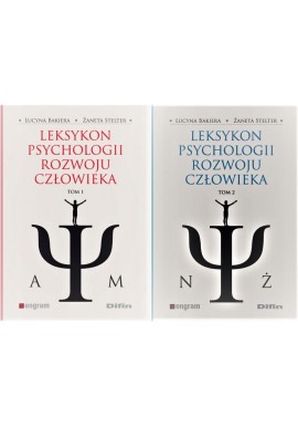 Leksykon psychologii rozwoju człowieka Lucyna Bakiera, Żaneta Stelter (kpl - 2 tomy)