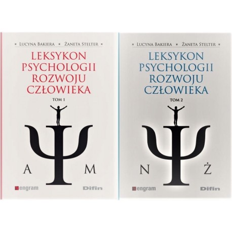 Leksykon psychologii rozwoju człowieka Lucyna Bakiera, Żaneta Stelter (kpl - 2 tomy)