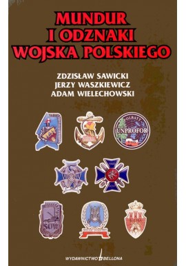 Mundur i odznaki Wojska Polskiego Zdzisław Sawicki, Jerzy Waszkiewicz, Adam Wielechowski