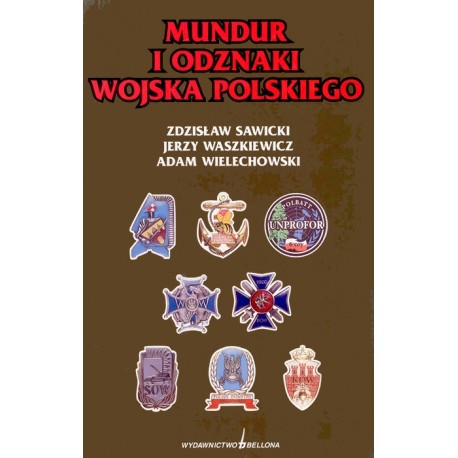 Mundur i odznaki Wojska Polskiego Zdzisław Sawicki, Jerzy Waszkiewicz, Adam Wielechowski