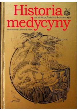 Historia medycyny Tadeusz Brzeziński (red.)