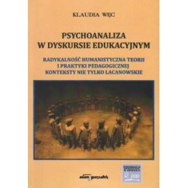 Psychoanaliza w dyskursie edukacyjnym Klaudia Węc