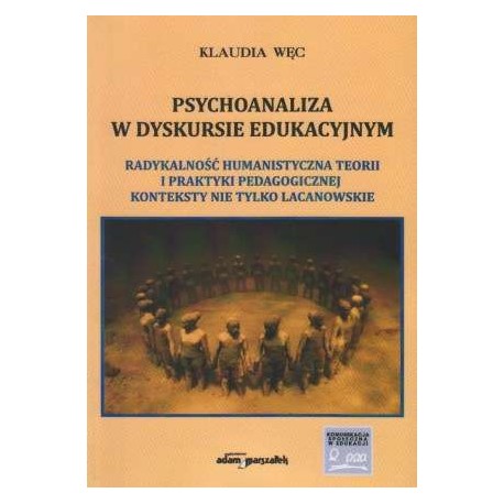 Psychoanaliza w dyskursie edukacyjnym Klaudia Węc