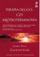 Terapia długo- czy krótkoterminowa James Paul Gustafson