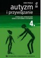 Autyzm i przywiązanie Ewa Pisula