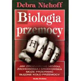 Biologia przemocy Debra Niehoff