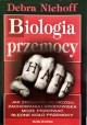 Biologia przemocy Debra Niehoff