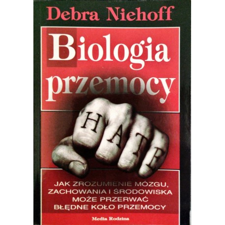 Biologia przemocy Debra Niehoff