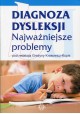 Diagnoza dysleksji Najważniejsze problemy Grażyna Krasowicz-Kupis (red.)