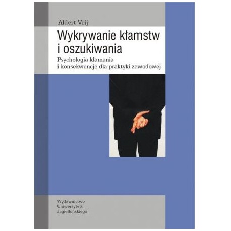 Wykrywanie kłamstw i oszukiwania Aldert Vrij