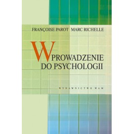 Wprowadzenie do psychologii Francoise Parot, Marc Richelle