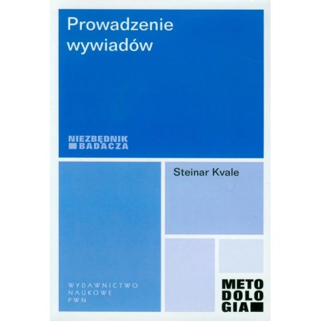 Prowadzenie wywiadów Steinar Kvale