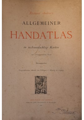 [PALIŃSKI AUTOGRAF] [ATLAS GEOGRAFICZNY] ANDREE Richard - Allgemeiner Handatlas 1881