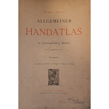 [PALIŃSKI AUTOGRAF] [ATLAS GEOGRAFICZNY] ANDREE Richard - Allgemeiner Handatlas 1881