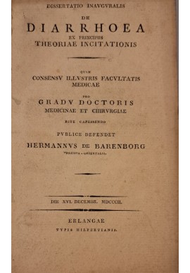 [O BIEGUNCE] DE BARENBORG - Dissertatio Inauguralis de Diarrhoea Ex Principiis Theoriae Incitationis 1802