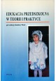 Edukacja przedszkolna w teorii i praktyce Stanisława Włoch (red.)