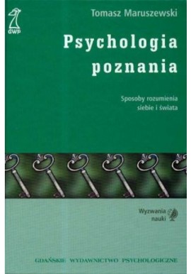 Psychologia poznania Tomasz Maruszewski