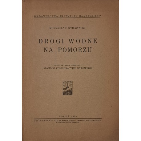 RYBCZYŃSKI Mieczysław - Drogi Wodne na Pomorzu 1935