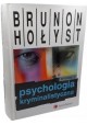 Psychologia kryminalistyczna Brunon Hołyst