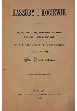 ŁĘGOWSKI Józef [Dr.Nadmorski] - Kaszuby i Kociewie 1892