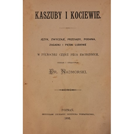 ŁĘGOWSKI Józef [Dr.Nadmorski] - Kaszuby i Kociewie 1892