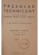 PRZEGLĄD TECHNICZNY Czasopismo poświęcone sprawom techniki i przemysłu tom 76 rok 1937