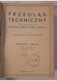 PRZEGLĄD TECHNICZNY Czasopismo poświęcone sprawom techniki i przemysłu tom 76 rok 1937