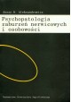 Psychopatologia zaburzeń nerwicowych i osobowości Jerzy W. Aleksandrowicz