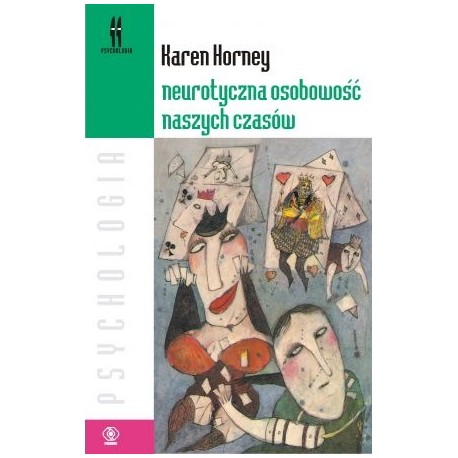 Neurotyczna osobowość naszych czasów Karen Horney