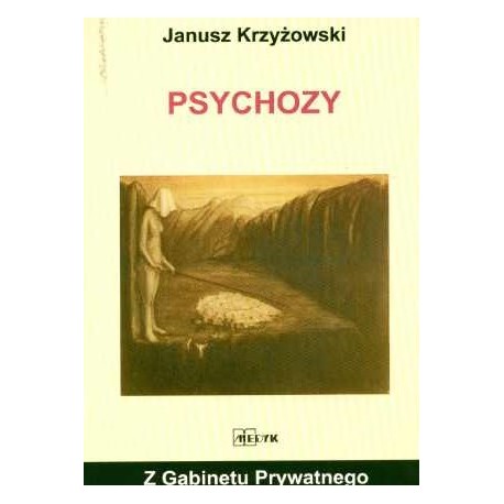 Psychozy Janusz Krzyżowski