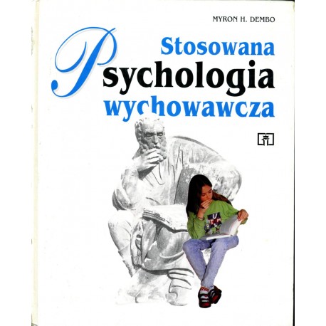 Stosowana psychologia wychowawcza Myron H. Dembo