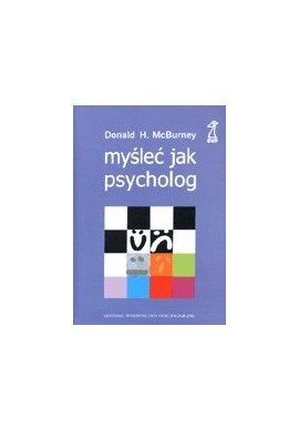 Myśleć jak psycholog Donald H. McBurney