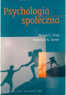 Psychologia społeczna Richard J. Crisp, Rhiannon N. Turner