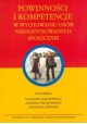 Powinności i kompetencje w wychowaniu osób niedostosowanych społecznie Z. Bartkowicz, A. Węgliński, A. Lewicka (red.)