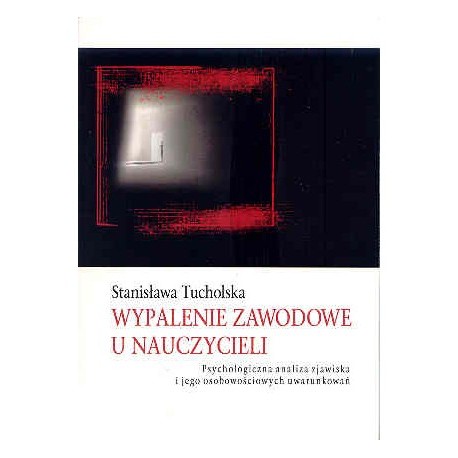 Wypalenie zawodowe u nauczycieli Stanisława Tucholska