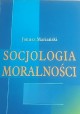 Socjologia moralności Janusz Mariański