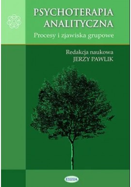 Psychoterapia analityczna Jerzy Pawlik (red. nauk.)