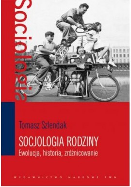 Socjologia rodziny Tomasz Szlendak