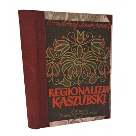 [AUTOGRAF] BUKOWSKI Andrzej - Regionalizm Kaszubski Ruch Naukowy, Literacki i Kulturalny 1950