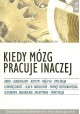 Kiedy mózg pracuje inaczej Allen D. Bragdon, David Gamon