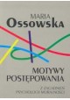 Motywy postępowania Maria Ossowska