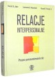 Relacje interpersonalne Proces porozumiewania się Ronald B. Adler, Lawrence B. Rosenfeld, Russell F. Proctor II