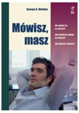 Mówisz, masz George R. Walther