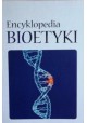 Encyklopedia bioetyki Andrzej Muszala (red.)