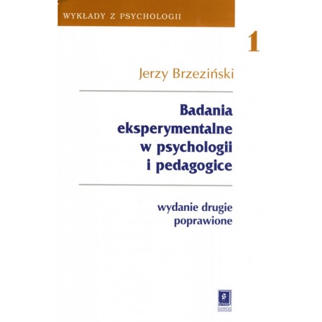 Badania eksperymentalne w psychologii i pedagogice Jerzy Brzeziński