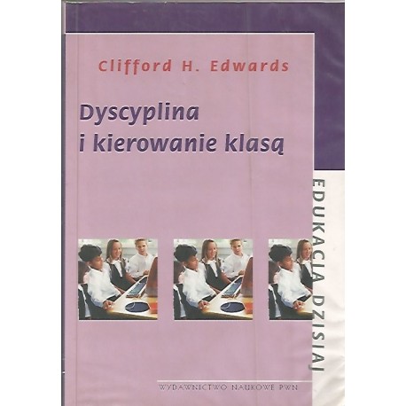 Dyscyplina i kierowanie klasą Clifford H. Edwards