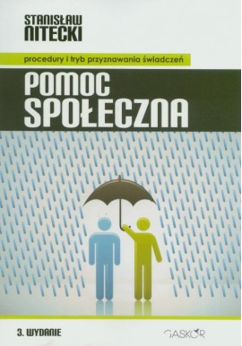 Pomoc społeczna Procedury i tryb przyznawania świadczeń Stanisław Nitecki