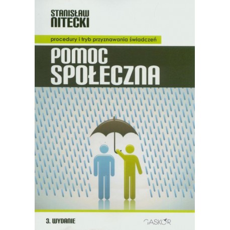 Pomoc społeczna Procedury i tryb przyznawania świadczeń Stanisław Nitecki